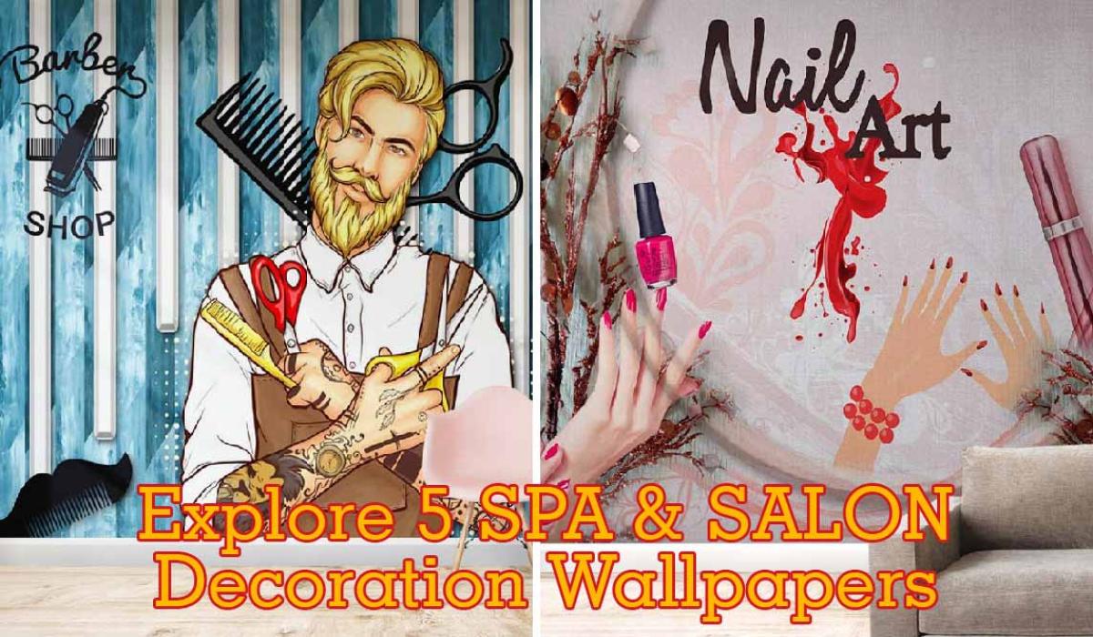 Explore 5 SPA & SALON Decoration Wallpapers That You’ll Love!
