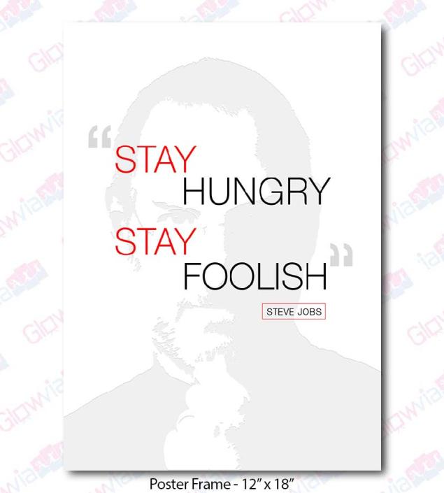 Steve Jobs Quotes-Stay Hungry Stay Foolish