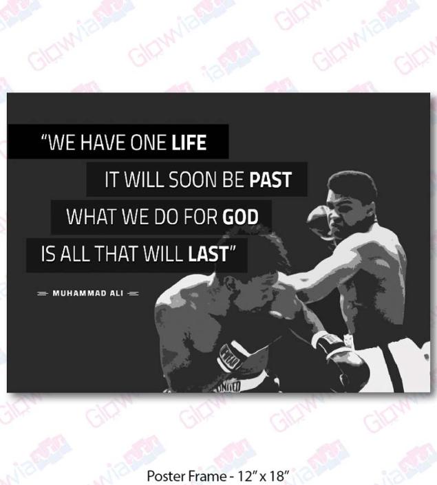 Muhammad Ali- We Have One Life